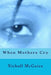 When Mothers Cry by Nicholl McGuire