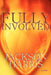 Fully Involved: A Firefighter Story by Jackson Harris