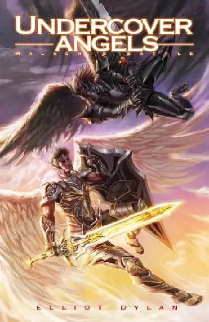 Undercover Angels: Malachi's Battle by Elliot Dylan