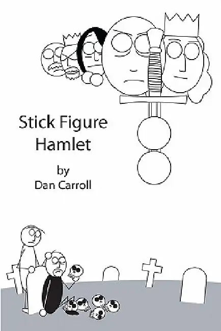 Stick Figure Hamlet by William Shakespeare