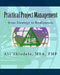 Practical Project Management: from Strategy to Realization by Mba Pmp Abi Akindele