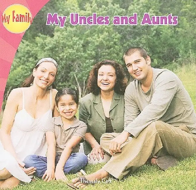 My Uncles and Aunts by Thessaly Catt