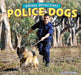 Police Dogs by Rosie Albright