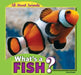 What's a Fish? by Anna Kaspar
