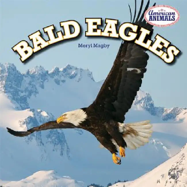Bald Eagles by Meryl Magby