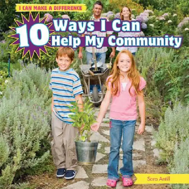 10 Ways I Can Help My Community by Sara Antill