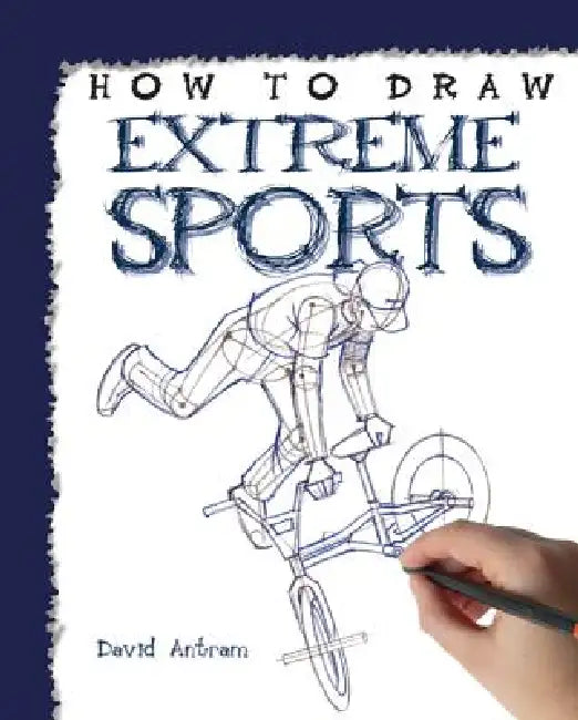 How to Draw Extreme Sports by David Antram