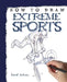 How to Draw Extreme Sports by David Antram