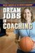 Dream Jobs in Coaching by Colleen Ryckert Cook