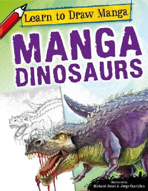 Manga Dinosaurs by Richard Jones, Jorge Santillan