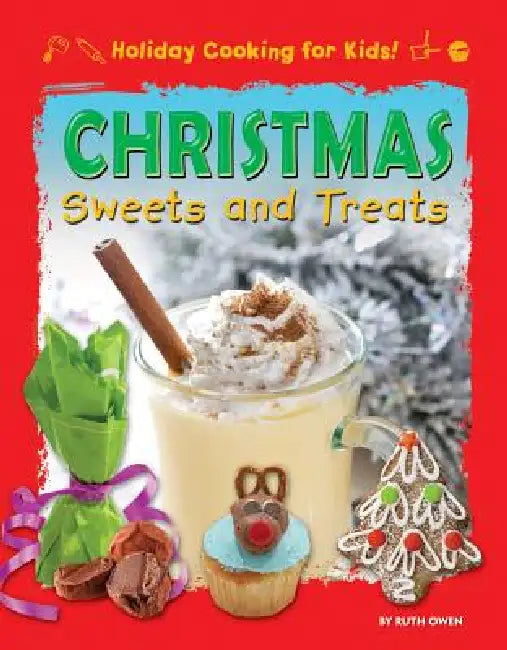 Christmas Sweets and Treats by Ruth Owen