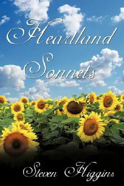 Heartland Sonnets by Steven Higgins