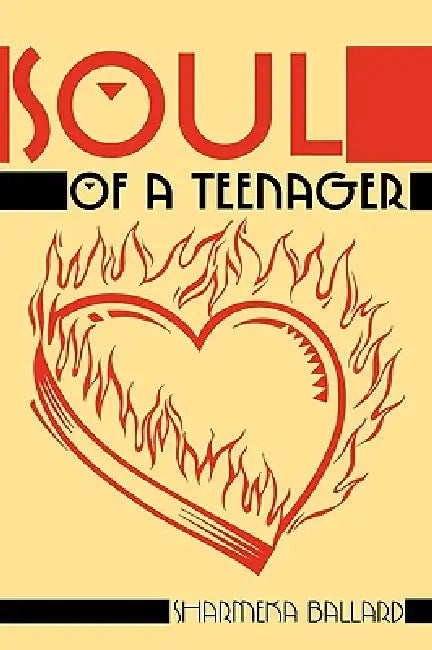 Soul of A Teenager by Sharmeka Ballard