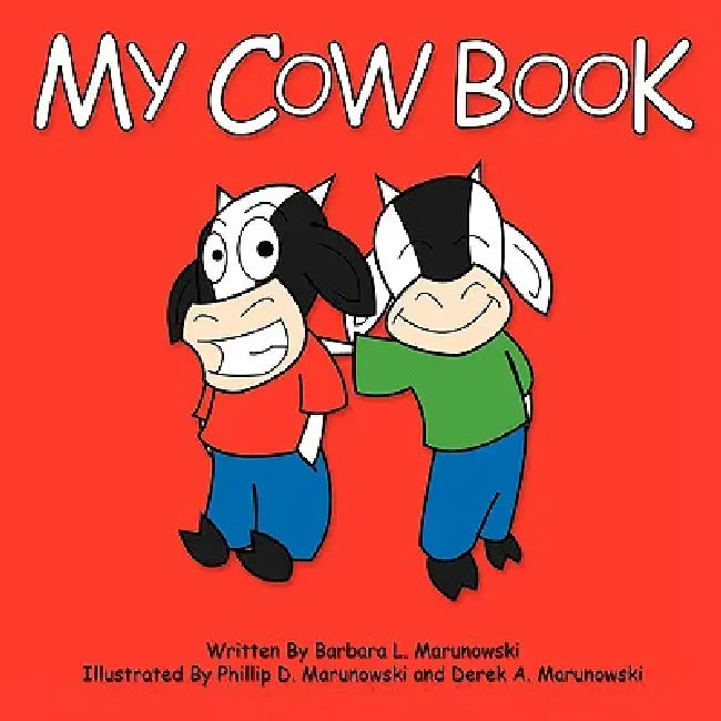 My Cow Book by Barbara L. Marunowski