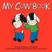 My Cow Book by Barbara L. Marunowski
