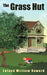 The Grass Hut by Leland William Howard