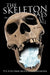 The Skeleton Says It All: An Anthology of Poems by Victor Okechukwu Anyaegbuna