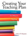 Creating Your Teaching Plan: A Guide for Effective Teaching by Arleen P. Mariotti