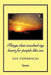 Things That Touched My Heart for People Like Me: Life Experiences by Seeni