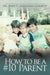 How to Be a #10 Parent by Jerry E. Garrett