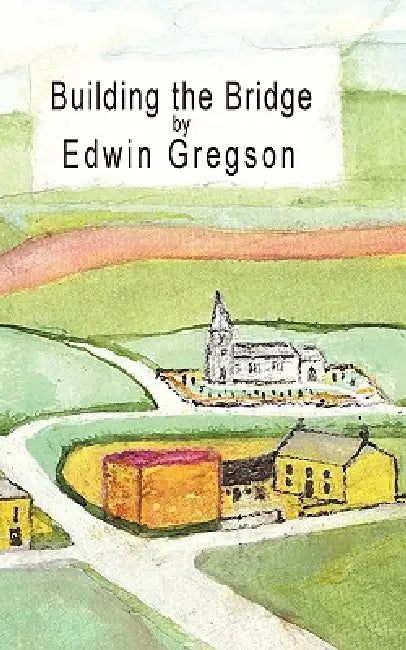Building the Bridge by Edwin Gregson