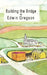 Building the Bridge by Edwin Gregson
