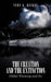 The Creation and the Extinction: Global Warming and Ice by Vern G. Rickey