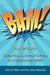 Bam!: Delivering Customer Service in a Self-Service World by Barry J. Moltz, Mary Jane Grinstead