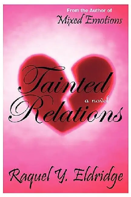 Tainted Relations by Raquel Y. Eldridge