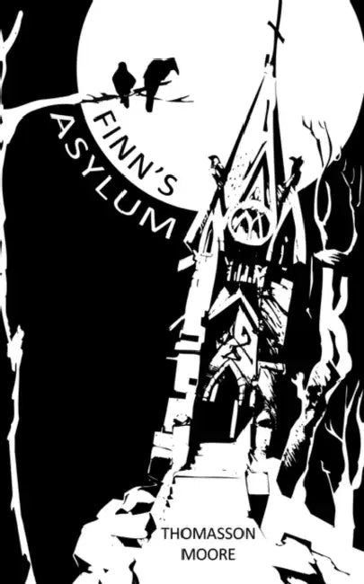 Finn's Asylum by Thomasson Moore