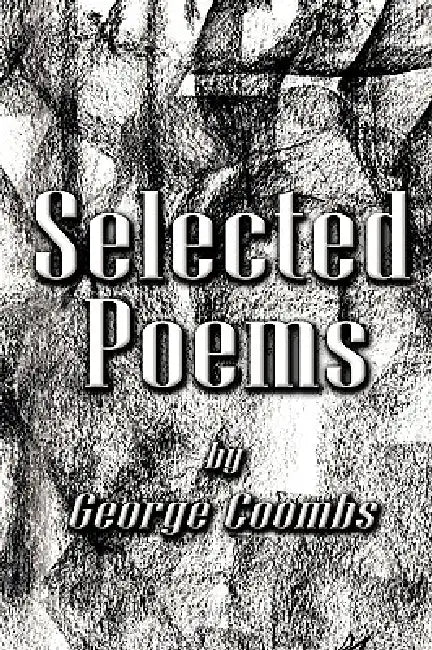 Selected Poems by George Coombs by George Coombs