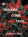 If Dreams Come True by Noorah Deen