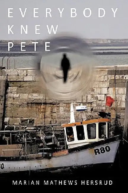 Everybody Knew Pete by Marian Mathews Hersrud