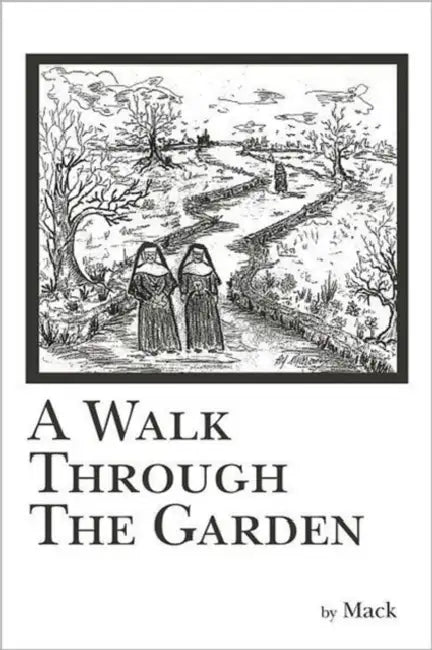 A Walk Through The Garden by Mack