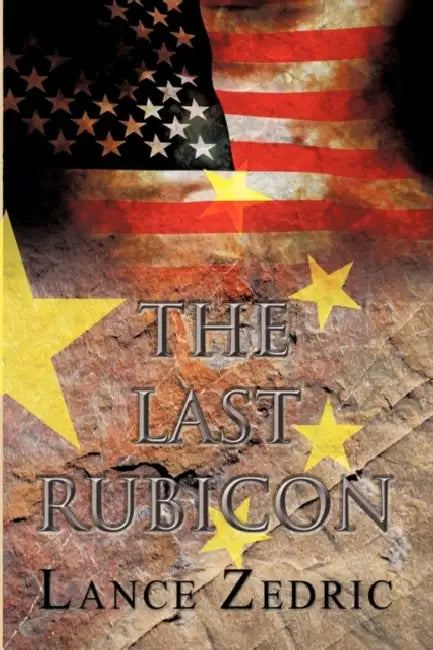 The Last Rubicon by Lance Zedric