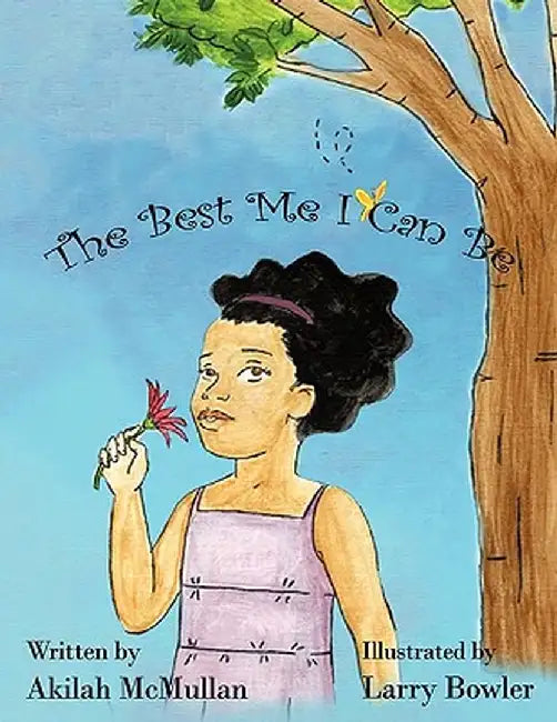The Best Me I Can Be by McMullan, Akilah