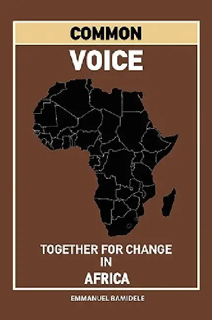 Common Voice: Together for Change in Africa by Emmanuel Bamidele