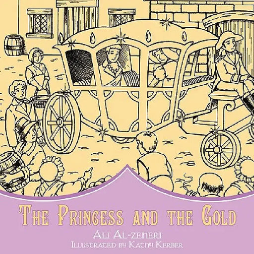 The Princess and the Gold by Ali Al-Zeheri