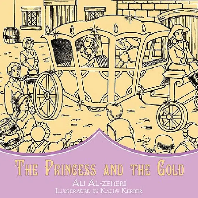 The Princess and the Gold by Ali Al-Zeheri