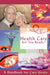 Health Care - Are You Ready?: A Handbook for Care Givers by Michael Wayne K. Stahl