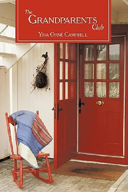 The Grandparents Club by Yma Orné Campbell