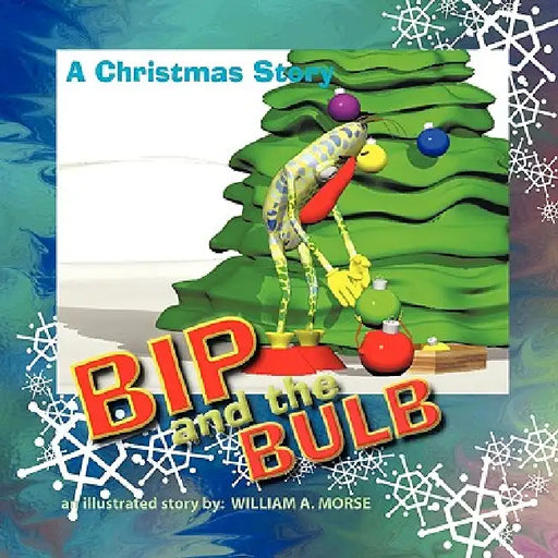 Bip and the Bulb by William A. Morse