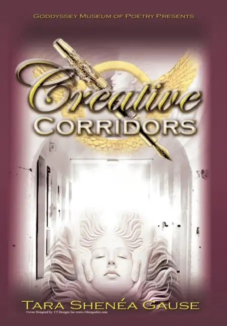 Goddyssey Museum of Poetry Presents: Creative Corridors by Tara Shenéa Gause