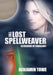 The Lost Spellweaver: Elfdreams of Parallan I by Benjamin Towe