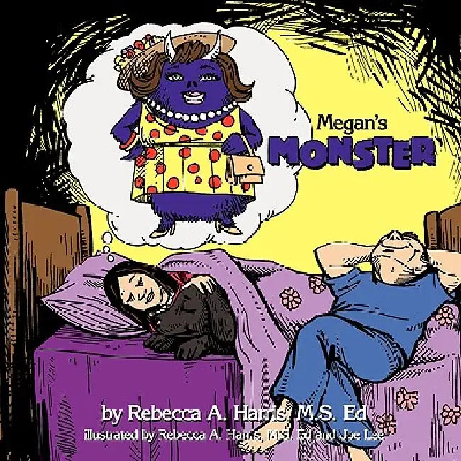 Megan's Monster by M. S. Ed Rebecca a. Harris, Joe Lee