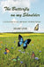 The Butterfly on my Shoulder: A Grief Journey of Love and Growth to Inspire Healing by Helene Levin