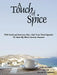 A Touch of Spice: With Greek and American Flare -Kali Orexi ( Good Appetite )--We Share My Mom's Favorite Treasures by Stella Apostolos, Spencer H. Apostolos