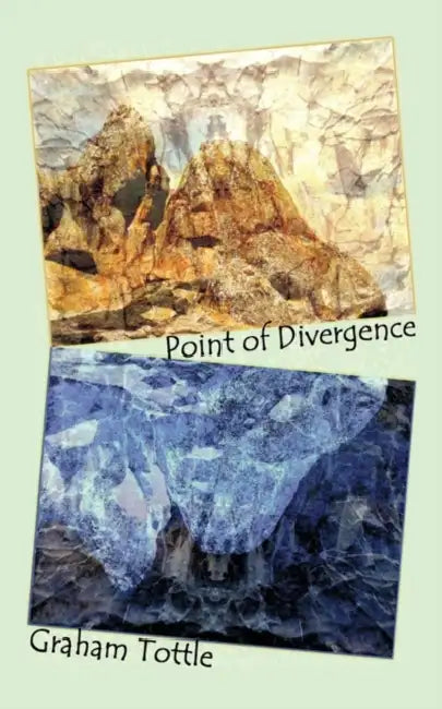 Point of Divergence by Graham Tottle