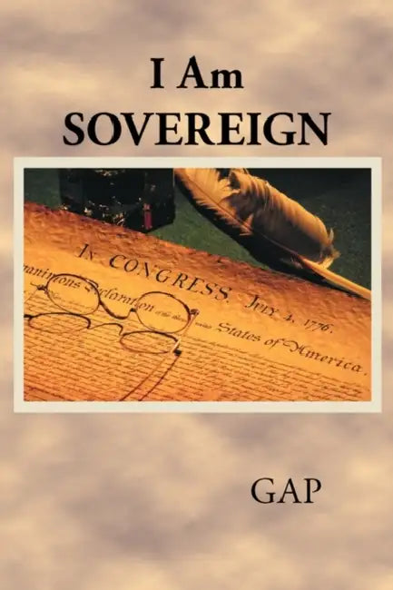 I Am Sovereign: "Law and liberty cannot rationally become the objects of our love, unless they first become the objects of our knowledge." -James Wils by Gap