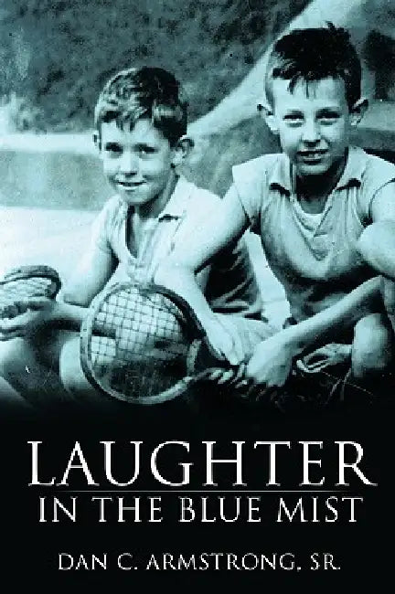 Laughter in the Blue Mist by Sr. Armstrong Dan C.